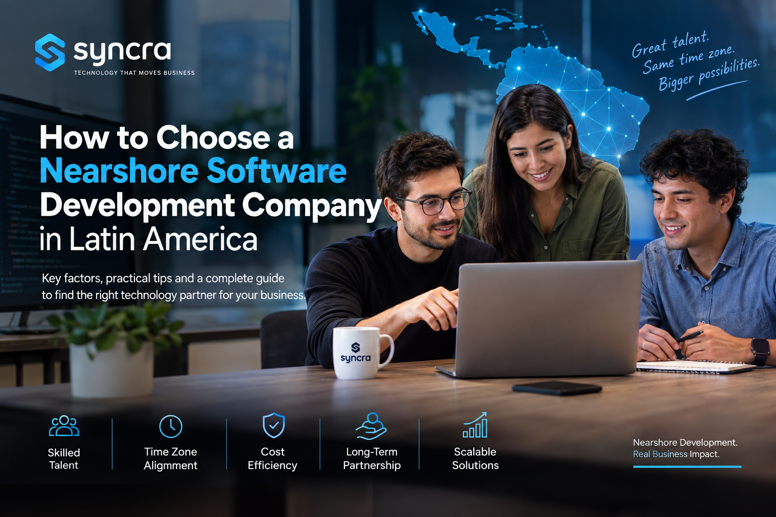 How to Choose a Nearshore Software Development Company in Latin America