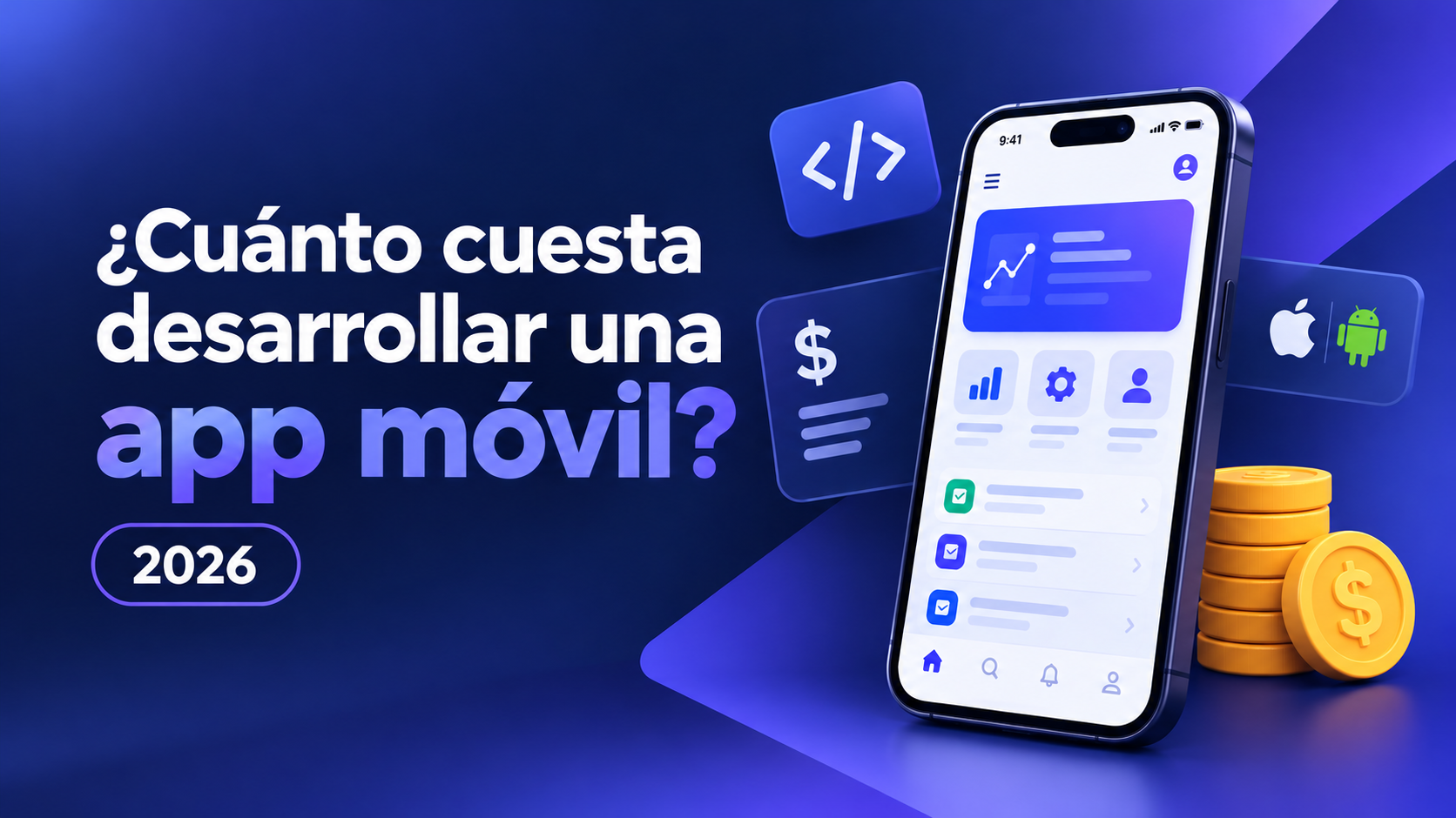 ¿Cuánto cuesta desarrollar una app móvil para tu empresa en 2026?